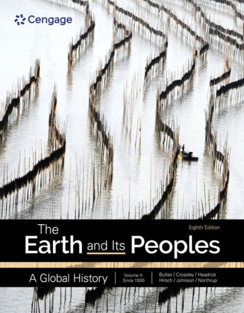 The Earth and Its Peoples: A Global History, Volume 2 (Paperback, 8)