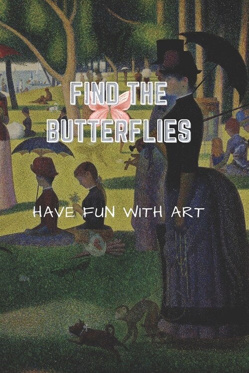 Find the butterflies!: Discover art while having fun (Paperback)
