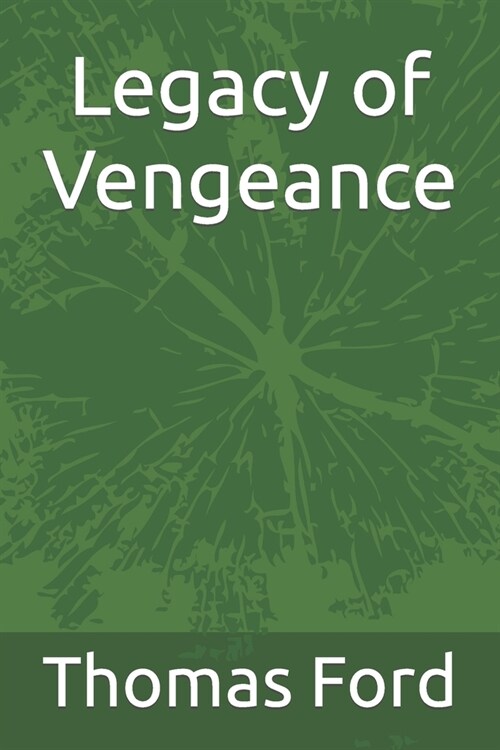 Legacy of Vengeance (Paperback)