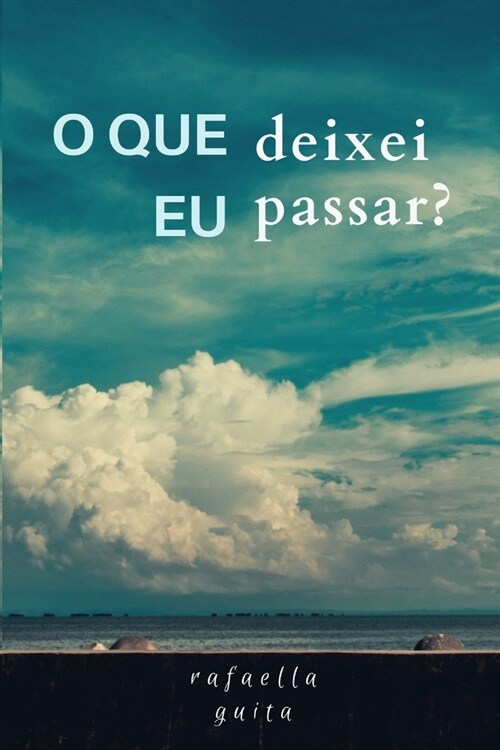 O que eu deixei passar (Paperback)