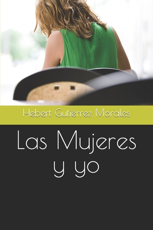 Las Mujeres y yo (Paperback)