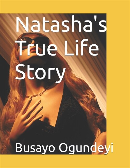 Natashas True Life Story (Paperback)
