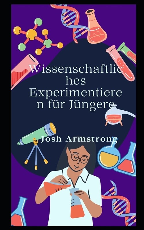 Wissenschaftliches Experimentieren f? J?gere: Wie man Science Fungama in Erfolg verwandelt (Paperback)