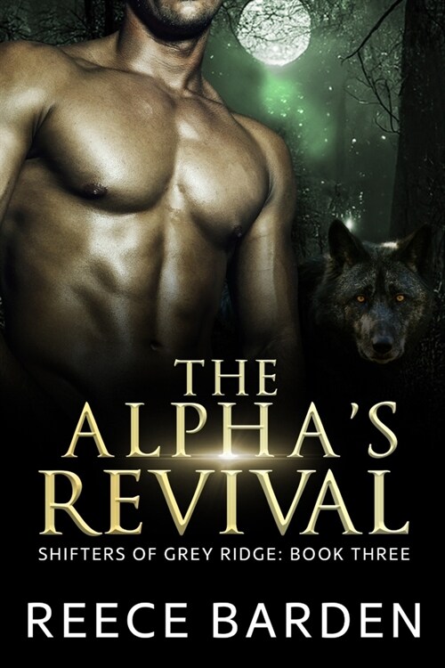 The Alphas Revival: A Paranormal Werewolf Romance (Paperback)