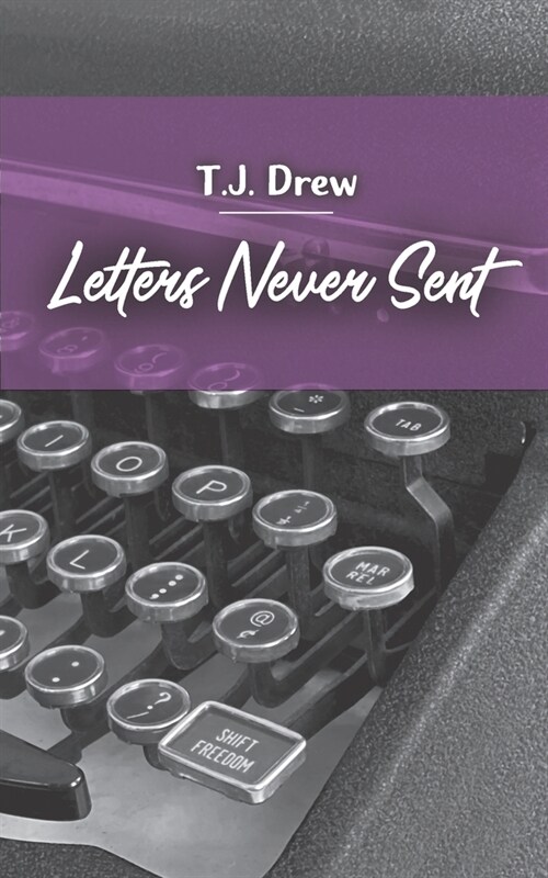 Letters Never Sent (Paperback)