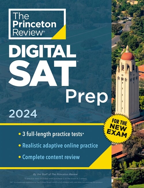 Princeton Review Digital SAT Prep, 2024: 3 Practice Tests + Review + Online Tools (Paperback)
