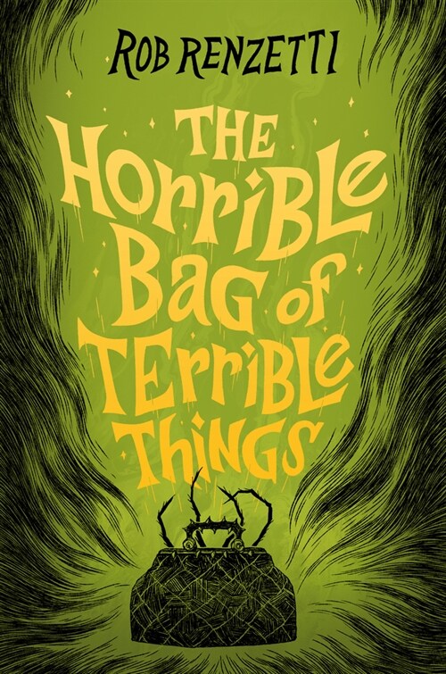 The Horrible Bag of Terrible Things #1 (Hardcover)