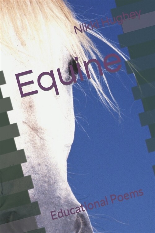 Equine: Educational Poems (Paperback)