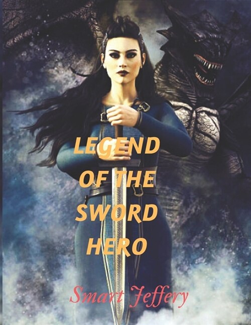 Legend of the Sword Hero: Emilys Saga (Paperback)