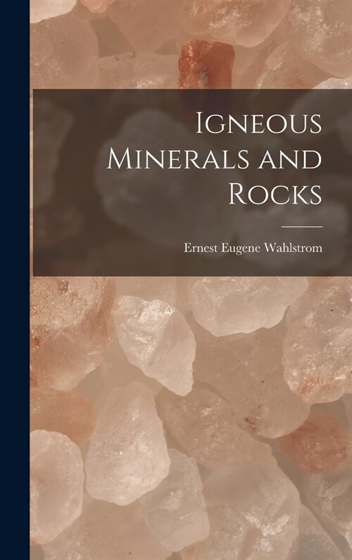 Igneous Minerals and Rocks (Hardcover)