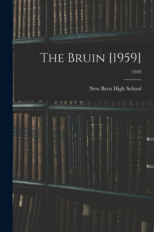 The Bruin [1959]; 1959 (Paperback)