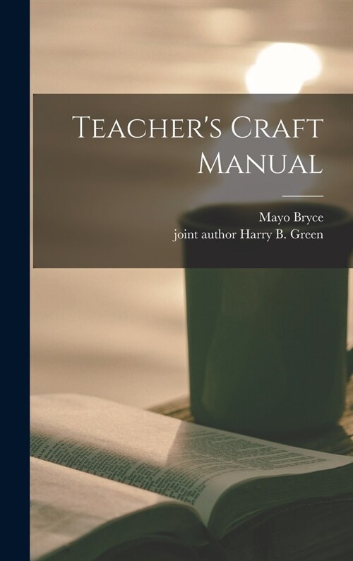 Teachers Craft Manual (Hardcover)