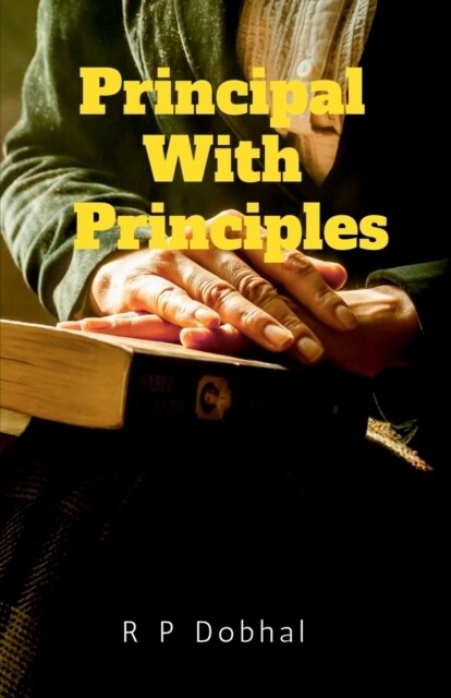 Principal with Principles (Paperback)