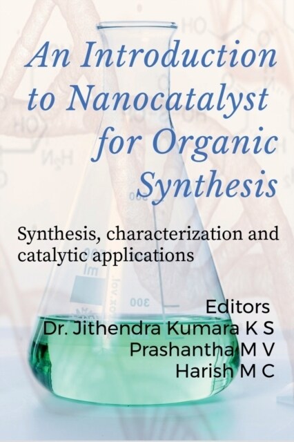 An Introduction to Nanocatalyst for Organic Synthesis (Paperback)