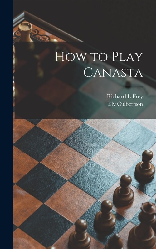 How to Play Canasta (Hardcover)