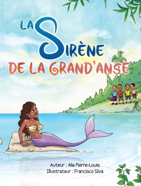 La Sir?e de la GrandAnse (Hardcover)