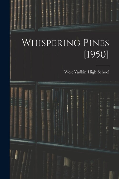 Whispering Pines [1950] (Paperback)