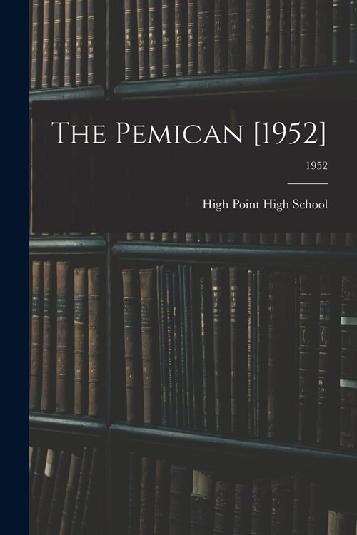 The Pemican [1952]; 1952 (Paperback)