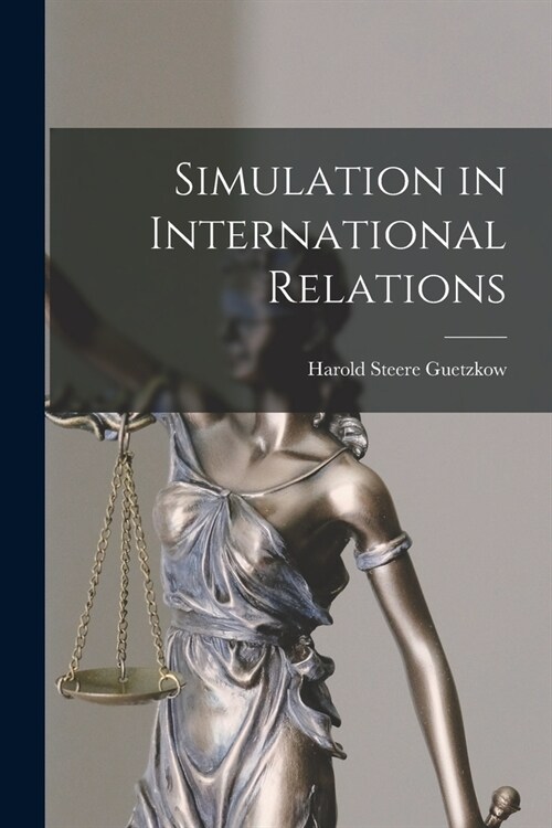 Simulation in International Relations (Paperback)