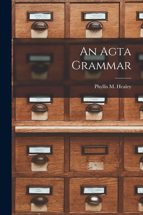An Agta Grammar (Paperback)