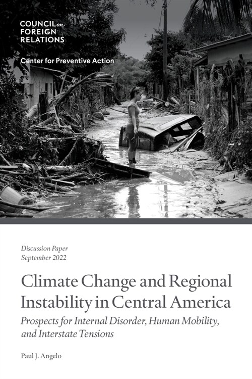 Climate Change and Regional Instability in Central America (Paperback)