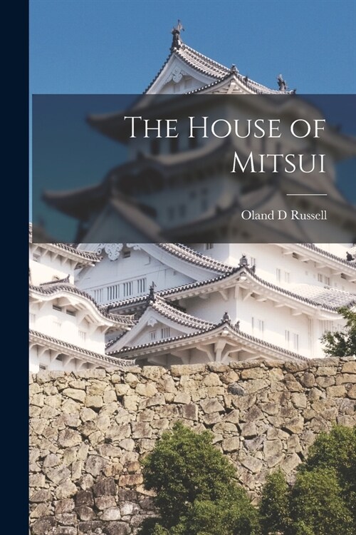 The House of Mitsui (Paperback)