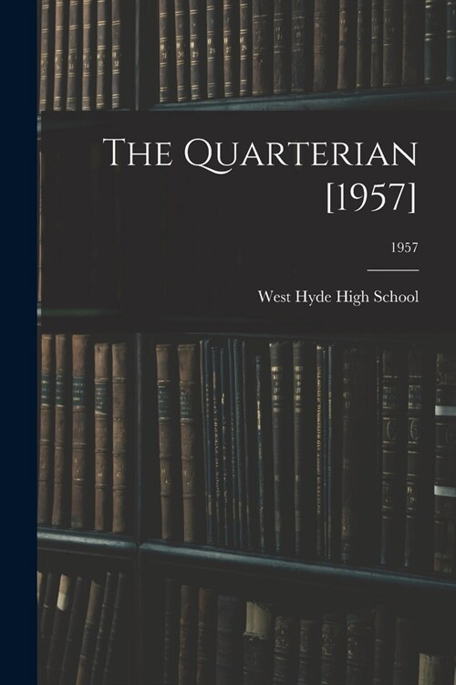 The Quarterian [1957]; 1957 (Paperback)