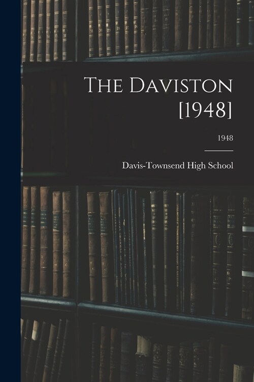 The Daviston [1948]; 1948 (Paperback)