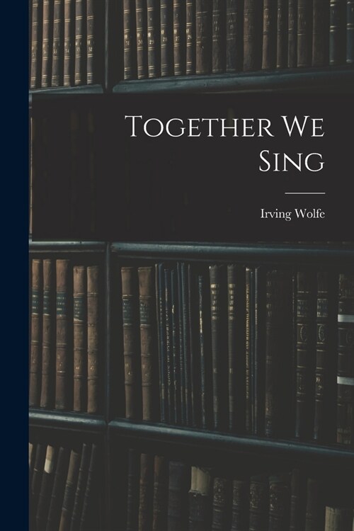 Together We Sing (Paperback)