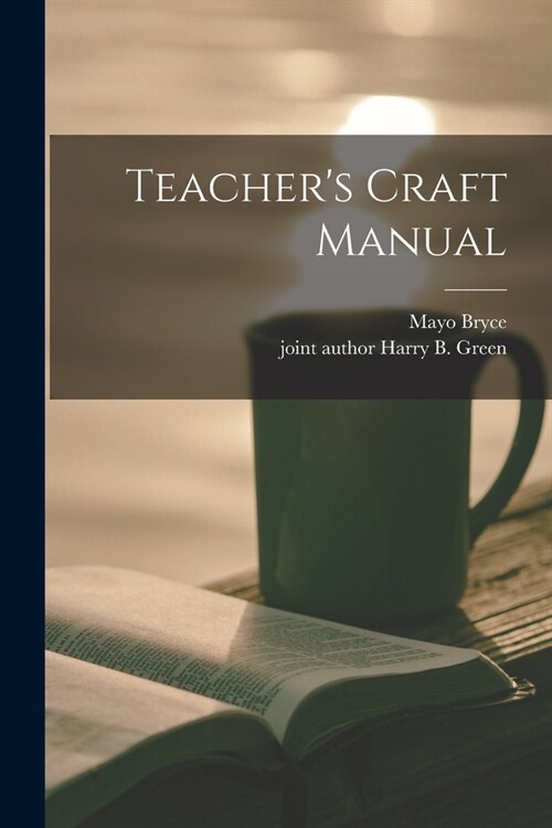 Teachers Craft Manual (Paperback)