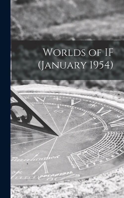 Worlds of IF (January 1954) (Hardcover)