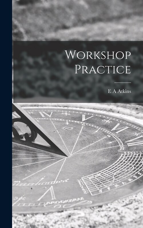 Workshop Practice (Hardcover)