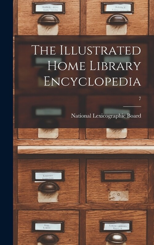 The Illustrated Home Library Encyclopedia; 7 (Hardcover)