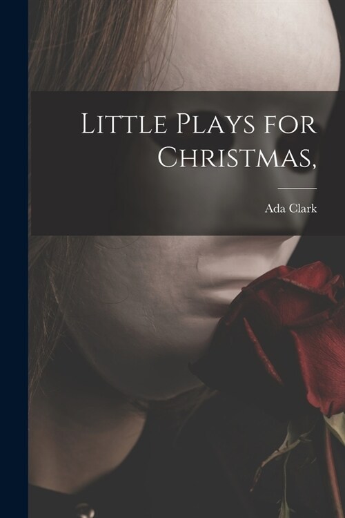 Little Plays for Christmas, (Paperback)