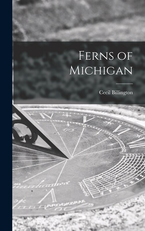 Ferns of Michigan (Hardcover)