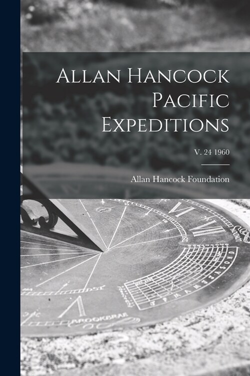 Allan Hancock Pacific Expeditions; v. 24 1960 (Paperback)