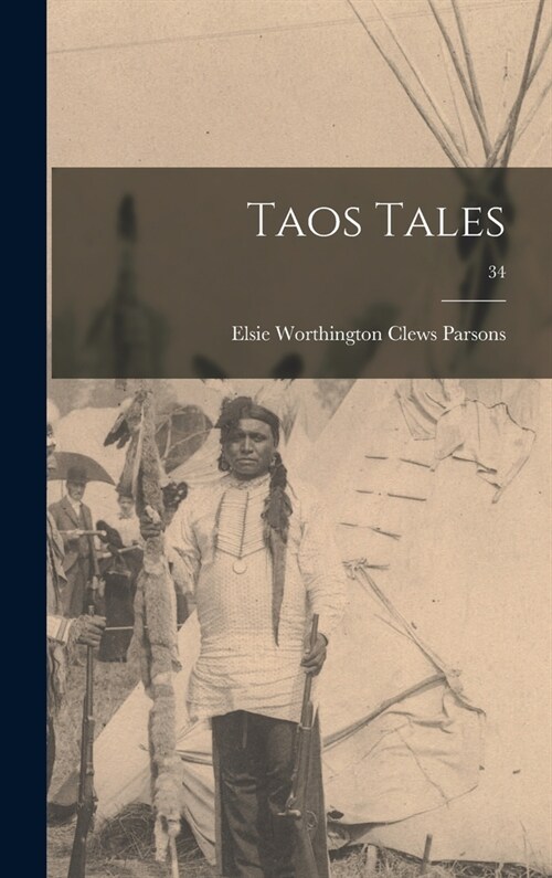 Taos Tales; 34 (Hardcover)