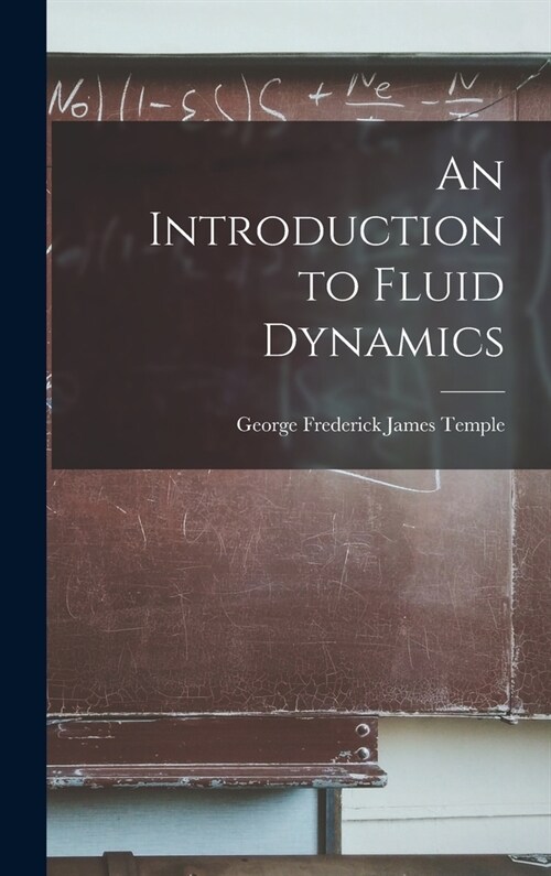 An Introduction to Fluid Dynamics (Hardcover)