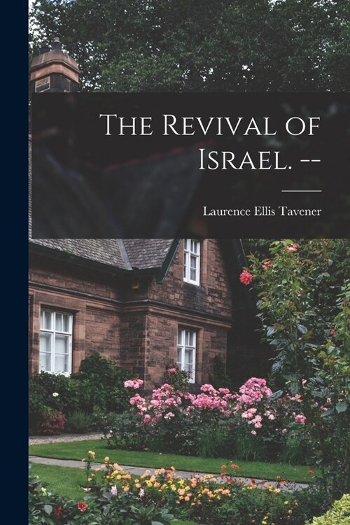 The Revival of Israel. -- (Paperback)