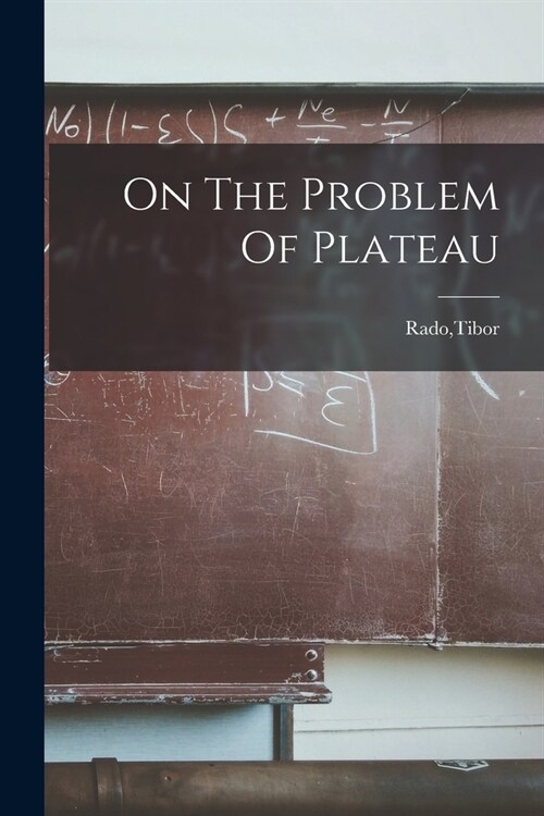 On The Problem Of Plateau (Paperback)