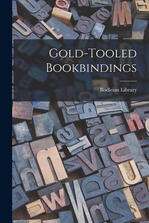 Gold-tooled Bookbindings (Paperback)