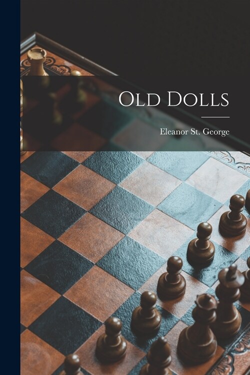 Old Dolls (Paperback)