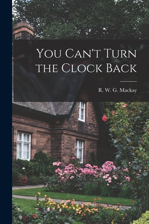 You Cant Turn the Clock Back (Paperback)