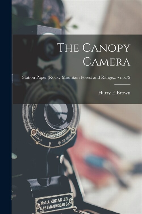 The Canopy Camera; no.72 (Paperback)