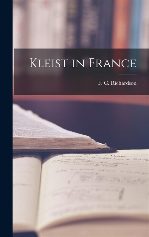 Kleist in France (Hardcover)