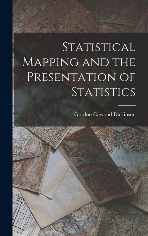 Statistical Mapping and the Presentation of Statistics (Hardcover)