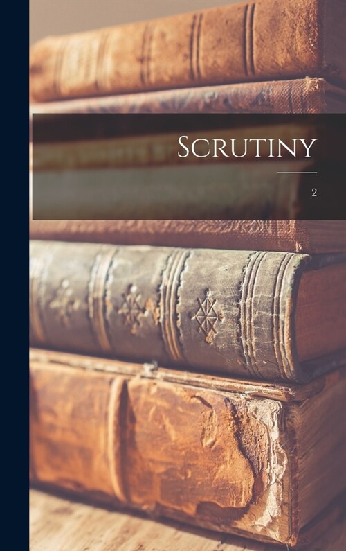 Scrutiny; 2 (Hardcover)