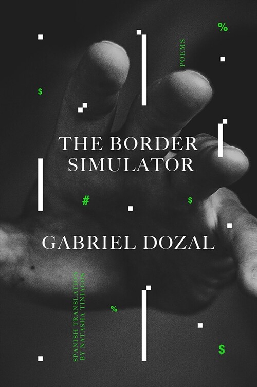 The Border Simulator: Poems (Paperback)