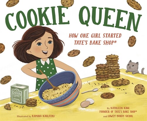 Cookie Queen: How One Girl Started Tates Bake Shop(r) (Hardcover)