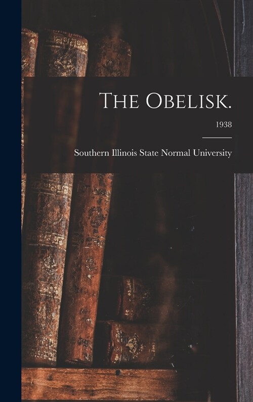 The Obelisk.; 1938 (Hardcover)